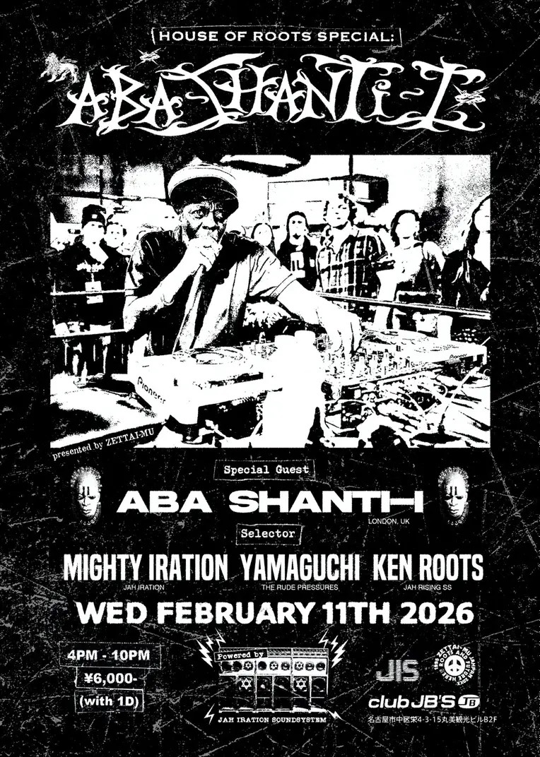 HOUSE OF ROOTS SPECIAL 【ABA SHANTI-I JAPAN TOUR 2026】presented by ZETTAI-MU