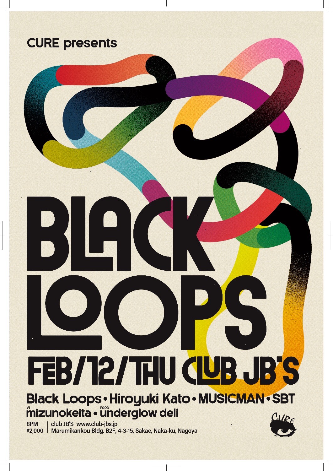 CURE presents BLACK LOOPS